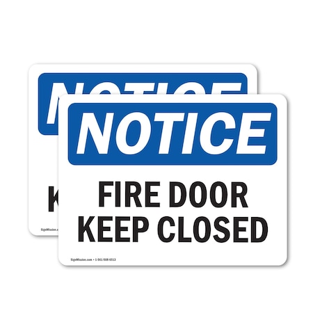Signmission Fire Door Keep Closed OSHA Notice Sign, Vinyl Decal, 5in W x 3.5in L, 2PK OS-2PACK-NS-D-35-L-12575